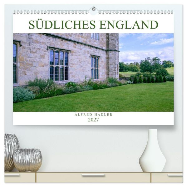 Südliches England (hochwertiger Premium Wandkalender 2027 DIN A2 quer) Kunstdruck in Hochglanz