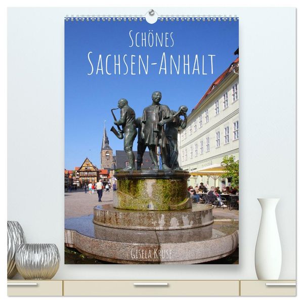 Schönes Sachsen-Anhalt (hochwertiger Premium Wandkalender 2027 DIN A2 hoch) Kunstdruck in Hochglanz