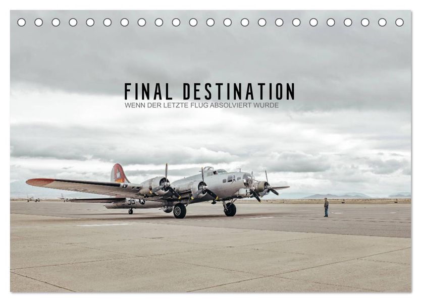 FINAL DESTINATION (Tischkalender 2027 DIN A5 quer) CALVENDO Monatskalender