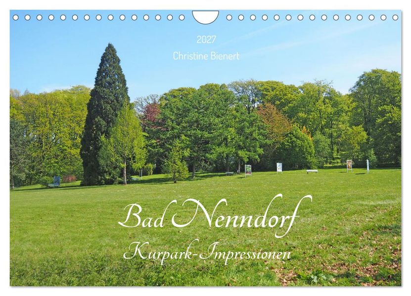 Bad Nenndorf Kurpark-Impressionen (Wandkalender 2027 DIN A4 quer) CALVENDO Monatskalender