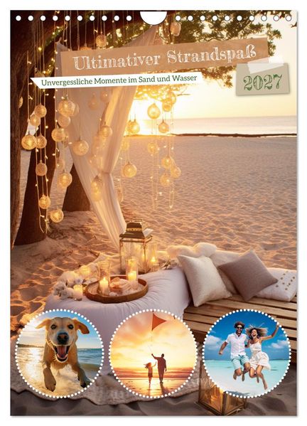 Ultimativer Strandspaß (Wandkalender 2027 DIN A4 hoch) CALVENDO Monatskalender