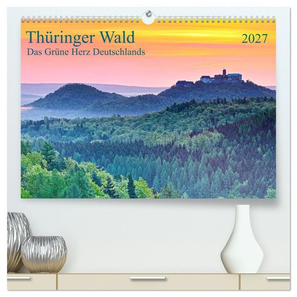 Thüringer Wald Das Grüne Herz Deutschlands (hochwertiger Premium Wandkalender 2027 DIN A2 quer) Kunstdruck in Hochglanz