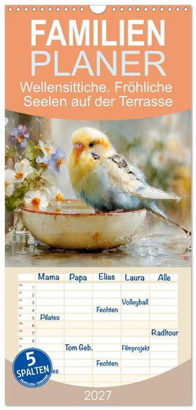 Familienplaner 2027 - Wellensittiche. Fröhliche Seelen auf der Terrasse mit 5 Spalten (Wandkalender 21 x 45 cm) CALVENDO