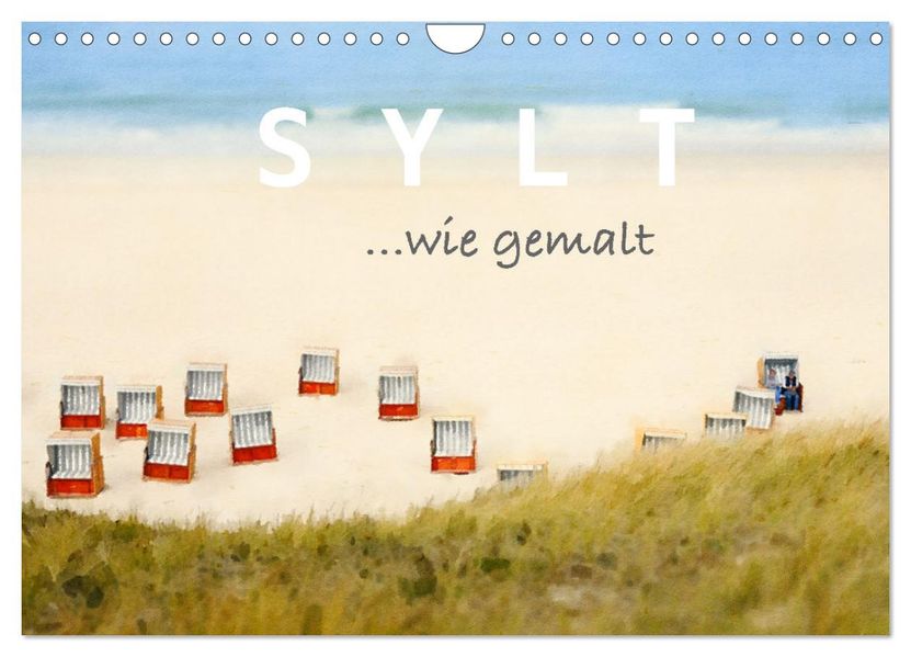 Sylt. Wie gemalt. (Wandkalender 2027 DIN A4 quer) CALVENDO Monatskalender