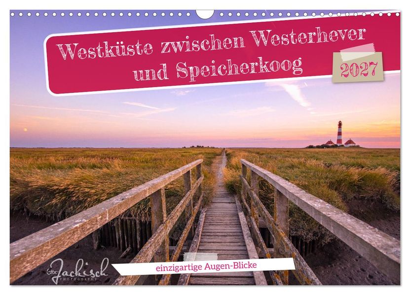 Westküste zwischen Westerhever und Speicherkoog (Wandkalender 2027 DIN A3 quer) CALVENDO Monatskalender