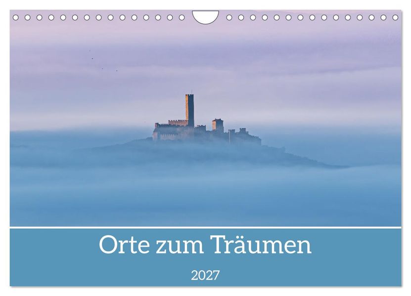 Orte zum Träumen (Wandkalender 2027 DIN A4 quer) CALVENDO Monatskalender