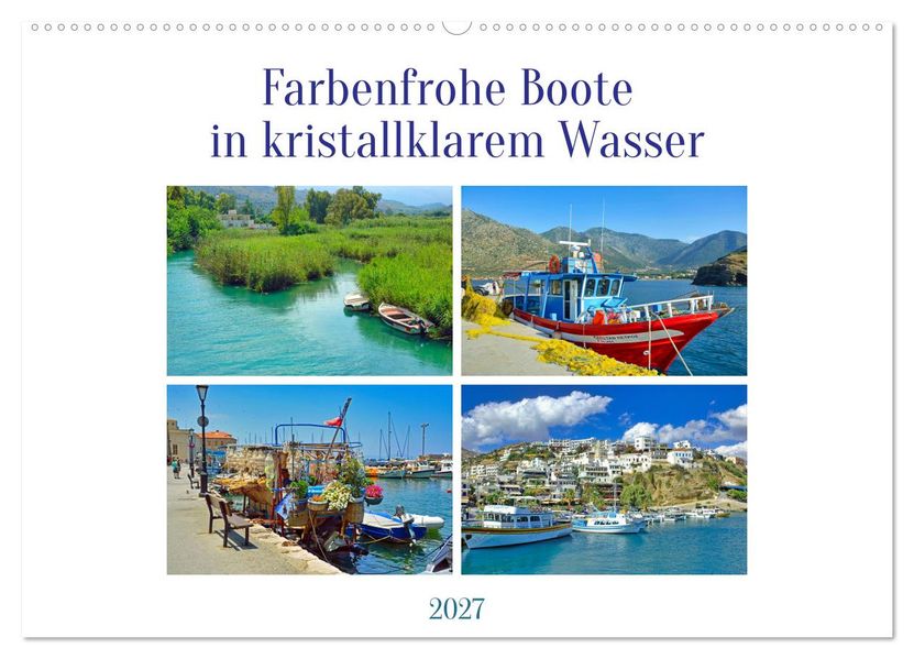 Farbenfrohe Boote in kristallklarem Wasser (Wandkalender 2027 DIN A2 quer) CALVENDO Monatskalender