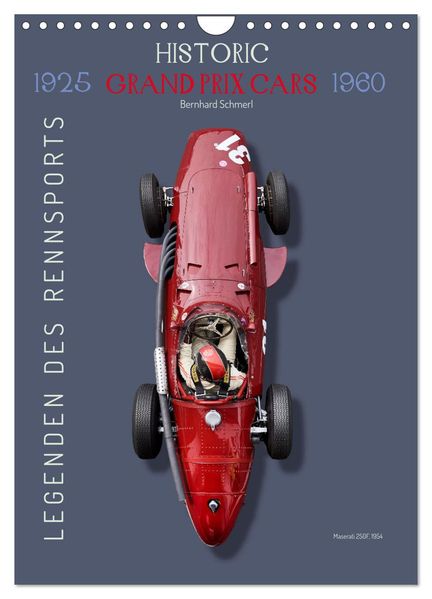 Legenden des Rennsports Historic Grand Prix Cars 1925-1960 (Wandkalender 2027 DIN A4 hoch) CALVENDO Monatskalender