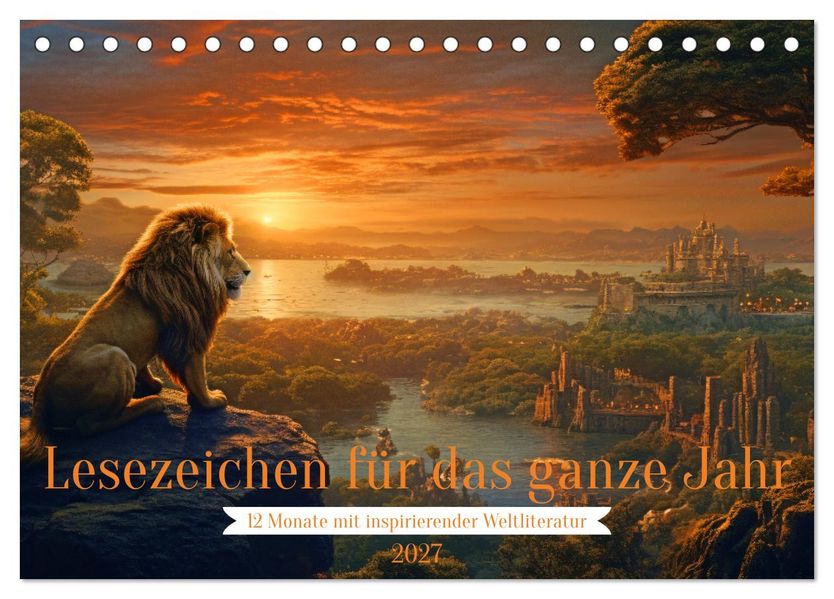 Lesezeichen für das ganze Jahr - 12 Monate mit inspirierender Weltliteratur (Tischkalender 2027 DIN A5 quer) CALVENDO Monatskalender