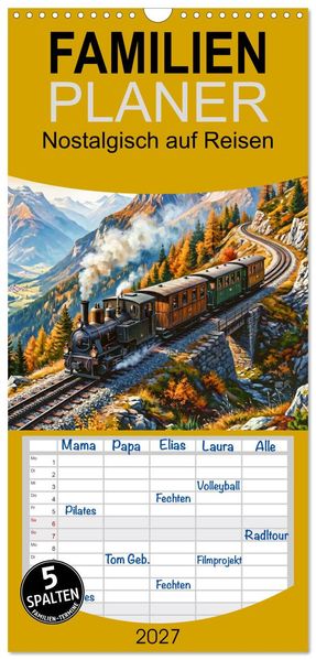 Familienplaner 2027 - Nostalgisch auf Reisen mit 5 Spalten (Wandkalender 21 x 45 cm) CALVENDO
