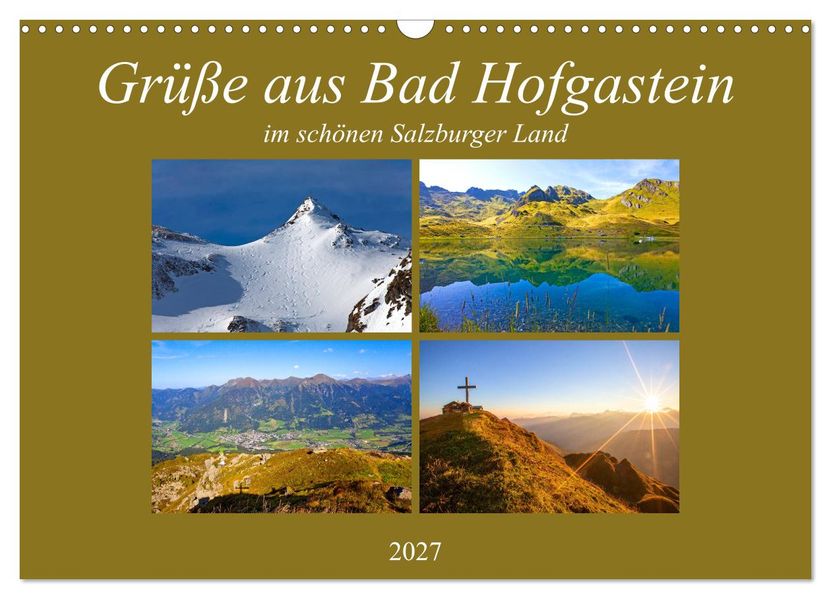 Grüße aus Bad Hofgastein (Wandkalender 2027 DIN A3 quer) CALVENDO Monatskalender