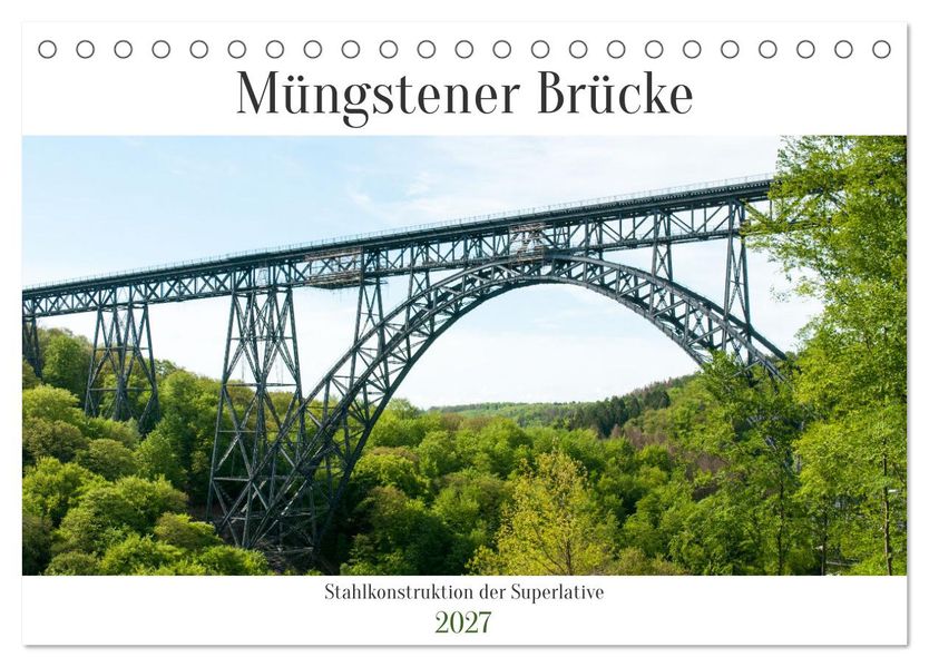 Müngstener Brücke - Stahlkonstruktion der Superlative (Tischkalender 2027 DIN A5 quer) CALVENDO Monatskalender
