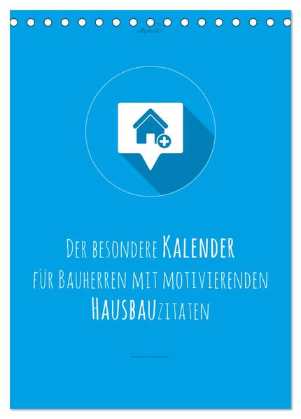vollgeherzt: Der besondere Kalender für Bauherren mit motivierenden Hausbauzitaten (Tischkalender 2027 DIN A5 hoch) CALVENDO Monatskalender