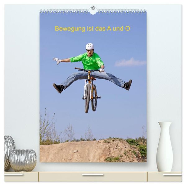 Bewegung ist das A und O (hochwertiger Premium Wandkalender 2027 DIN A2 hoch) Kunstdruck in Hochglanz