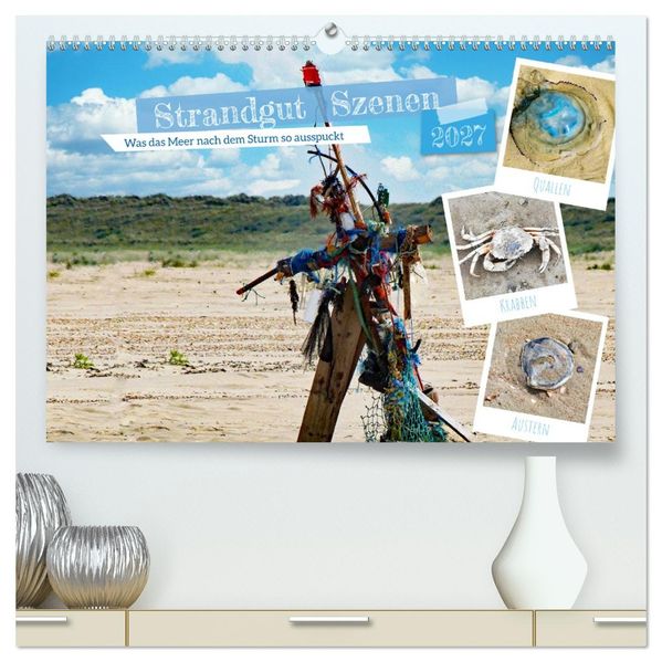 Strandgut Szenen (hochwertiger Premium Wandkalender 2027 DIN A2 quer) Kunstdruck in Hochglanz