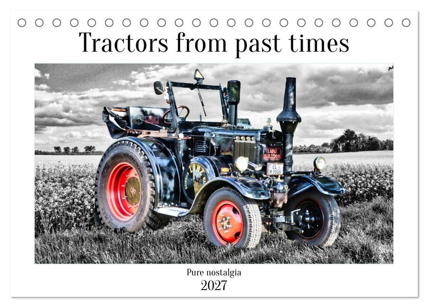Tractors from past times (Desk Calendar 2027 DIN A5 landscape) CALVENDO 12 Month DeskCalendar