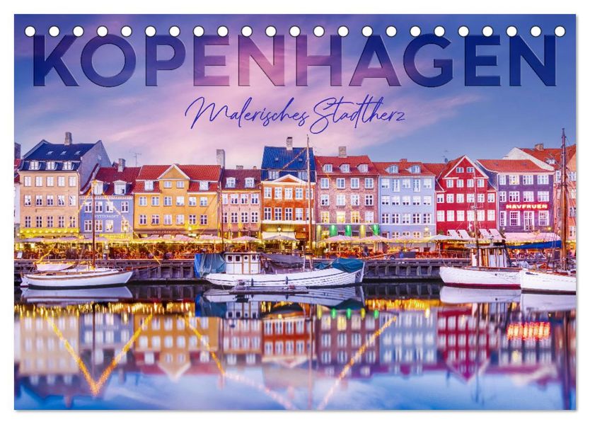 KOPENHAGEN Malerisches Stadtherz (Tischkalender 2027 DIN A5 quer) CALVENDO Monatskalender