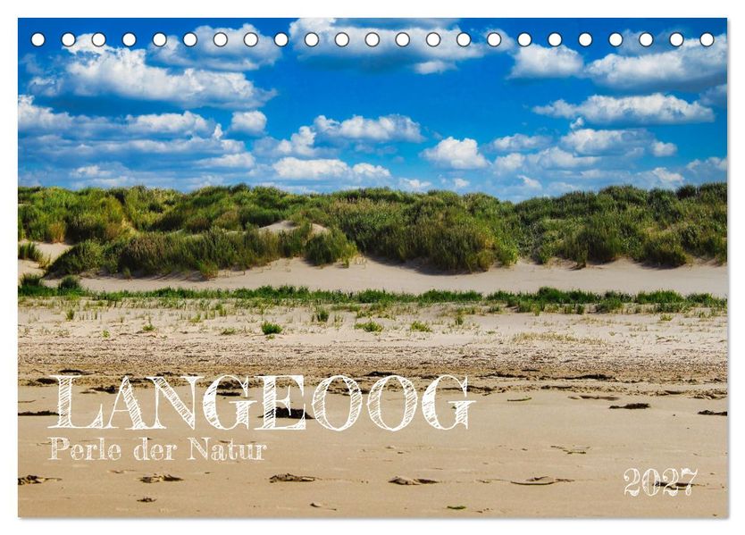 Langeoog - Perle der Natur (Tischkalender 2027 DIN A5 quer) CALVENDO Monatskalender