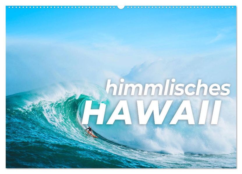 Himmlisches Hawaii (Wandkalender 2027 DIN A2 quer) CALVENDO Monatskalender