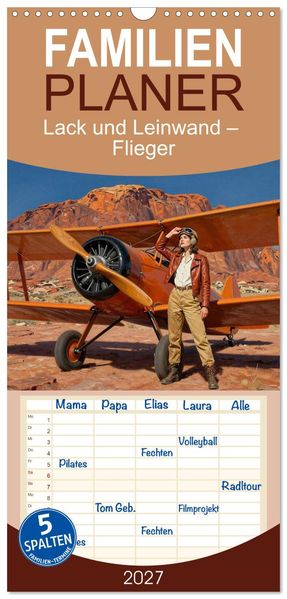 Familienplaner 2027 - Lack und Leinwand - Flieger mit 5 Spalten (Wandkalender 21 x 45 cm) CALVENDO