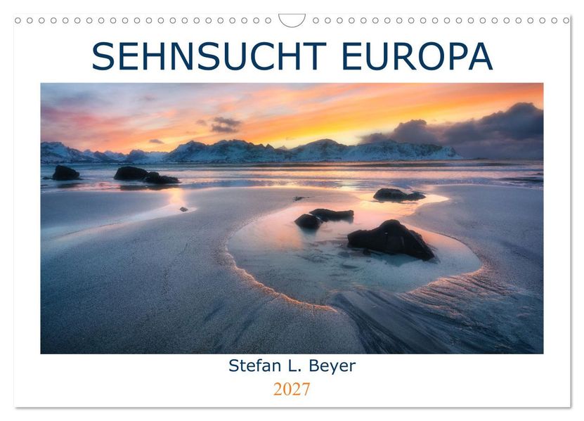 Sehnsucht Europa (Wandkalender 2027 DIN A3 quer) CALVENDO Monatskalender
