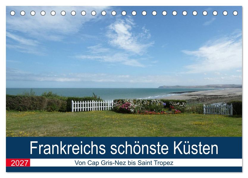 Frankreichs schönste Küsten (Tischkalender 2027 DIN A5 quer) CALVENDO Monatskalender