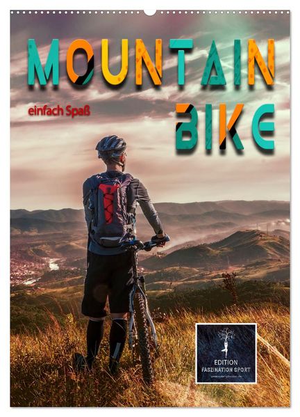 Mountainbike - einfach Spaß (Wandkalender 2027 DIN A2 hoch) CALVENDO Monatskalender