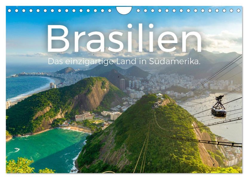 Brasilien - Das einzigartige Land in Südamerika. (Wandkalender 2027 DIN A4 quer) CALVENDO Monatskalender