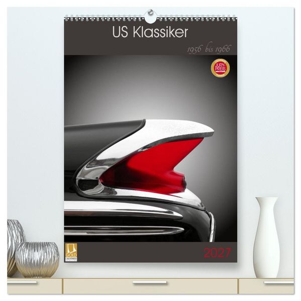 US Klassiker 1956 bis 1966 (hochwertiger Premium Wandkalender 2027 DIN A2 hoch) Kunstdruck in Hochglanz