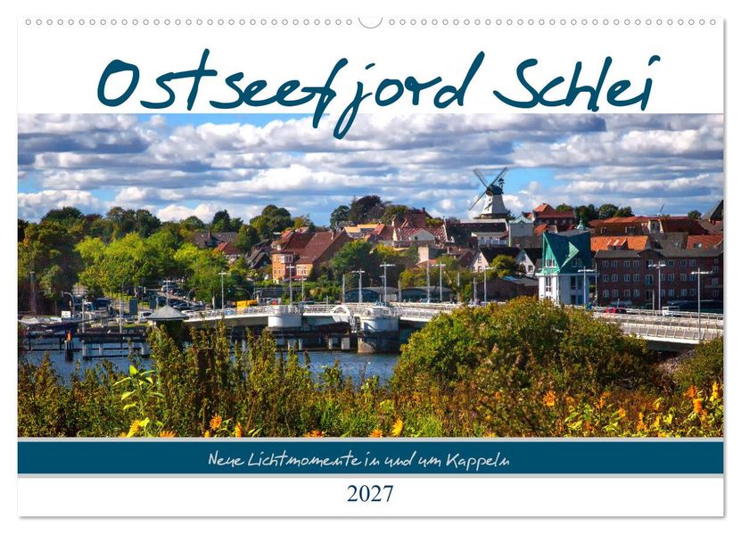 Ostseefjord Schlei (Wandkalender 2027 DIN A2 quer) CALVENDO Monatskalender