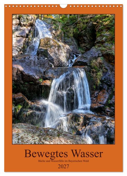Bewegtes Wasser (Wandkalender 2027 DIN A3 hoch) CALVENDO Monatskalender