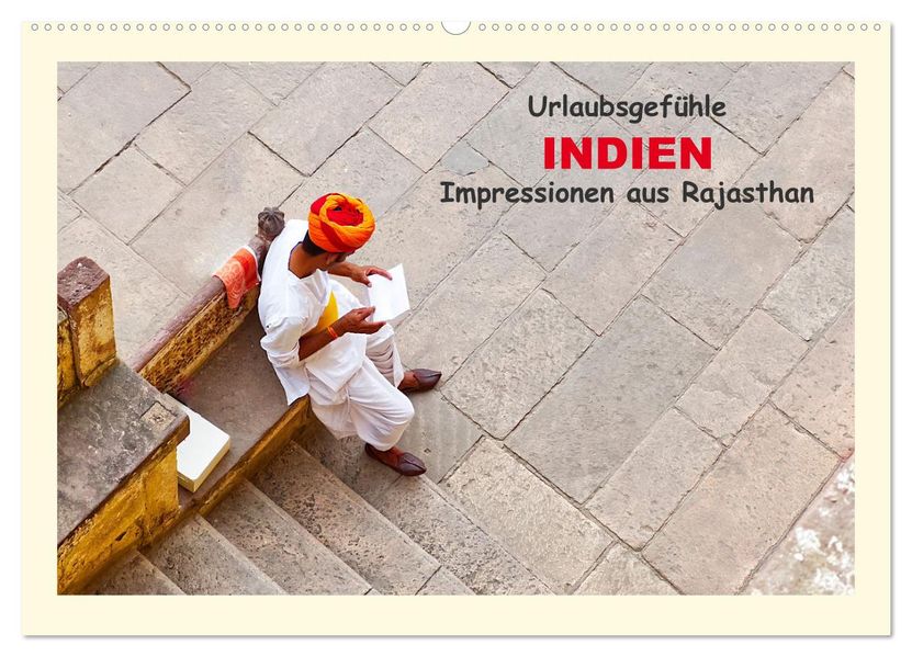 Urlaubsgefühle - INDIEN Impressionen aus Rajasthan (Wandkalender 2027 DIN A2 quer) CALVENDO Monatskalender