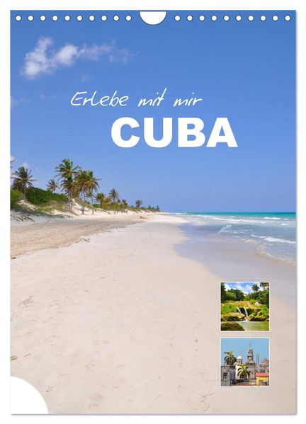 Erlebe mit mir Cuba (Wandkalender 2027 DIN A4 hoch) CALVENDO Monatskalender