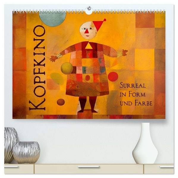 Kopfkino - Surreal in Form und Farbe (hochwertiger Premium Wandkalender 2027 DIN A2 quer) Kunstdruck in Hochglanz