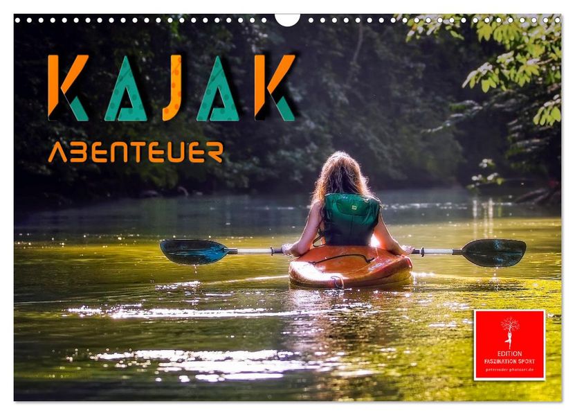 Kajak Abenteuer (Wandkalender 2027 DIN A3 quer) CALVENDO Monatskalender
