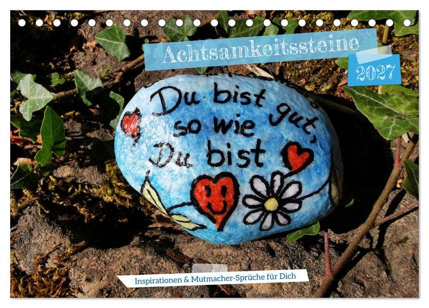 Achtsamkeitssteine - Inspirationen & Mutmacher-Sprüche für Dich (Tischkalender 2027 DIN A5 quer) CALVENDO Monatskalender