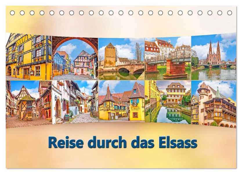 Reise durch das Elsass (Tischkalender 2027 DIN A5 quer) CALVENDO Monatskalender