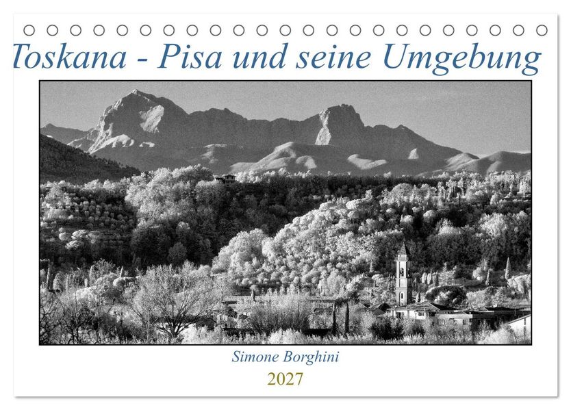 Toskana - Pisa und seine Umgebung (Tischkalender 2027 DIN A5 quer) CALVENDO Monatskalender