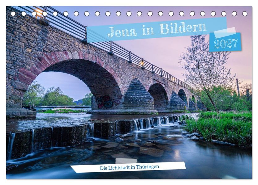 Jena in Bildern (Tischkalender 2027 DIN A5 quer) CALVENDO Monatskalender
