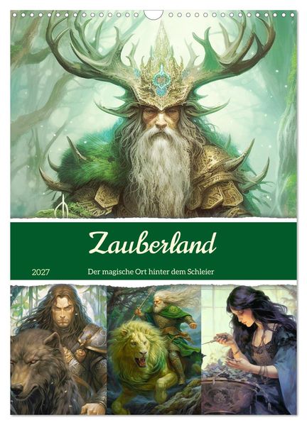 Zauberland. Der magische Ort hinter dem Schleier (Wandkalender 2027 DIN A3 hoch) CALVENDO Monatskalender