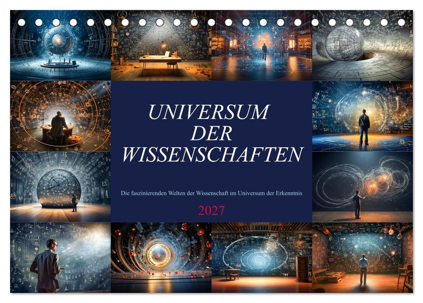 Universum der Wissenschaften (Tischkalender 2027 DIN A5 quer) CALVENDO Monatskalender