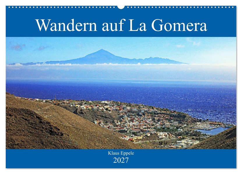 Wandern auf La Gomera (Wandkalender 2027 DIN A2 quer) CALVENDO Monatskalender