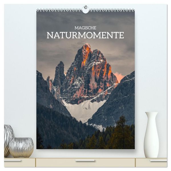 Magische Naturmomente (hochwertiger Premium Wandkalender 2027 DIN A2 hoch) Kunstdruck in Hochglanz