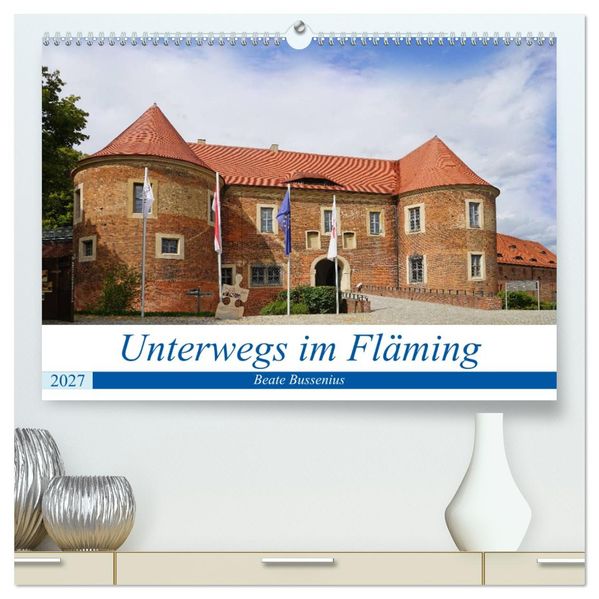 Unterwegs im Fläming (hochwertiger Premium Wandkalender 2027 DIN A2 quer) Kunstdruck in Hochglanz