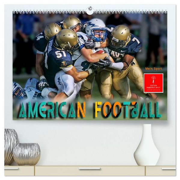 American Football - mein Sport (hochwertiger Premium Wandkalender 2027 DIN A2 quer) Kunstdruck in Hochglanz
