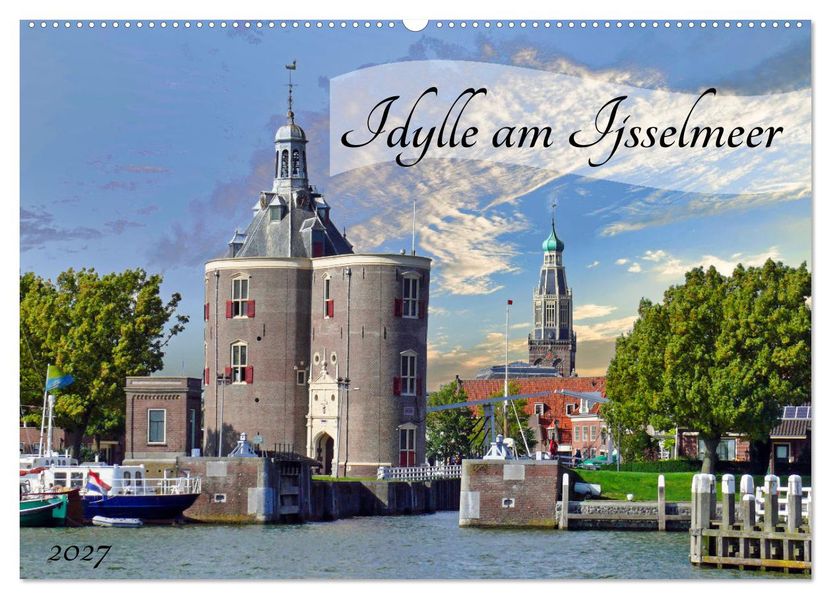 Idylle am Ijsselmeer (Wandkalender 2027 DIN A2 quer) CALVENDO Monatskalender