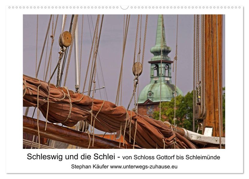 Schleswig und die Schlei - von Schloss Gottorf bis Schleimünde (Wandkalender 2027 DIN A2 quer) CALVENDO Monatskalender