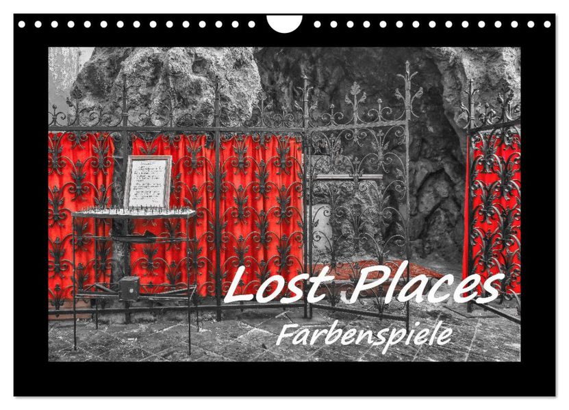 Lost Places - Farbenspiele (Wandkalender 2027 DIN A4 quer) CALVENDO Monatskalender