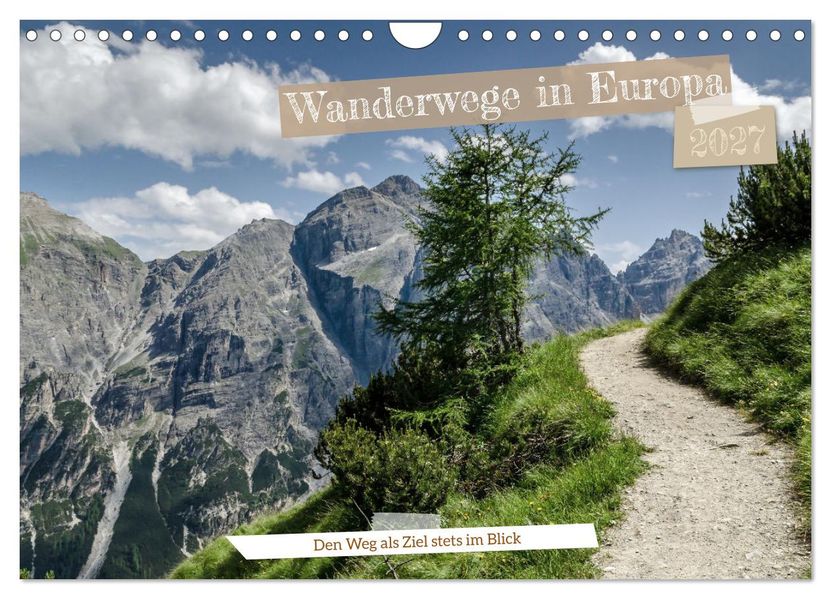 Wanderwege in Europa (Wandkalender 2027 DIN A4 quer) CALVENDO Monatskalender