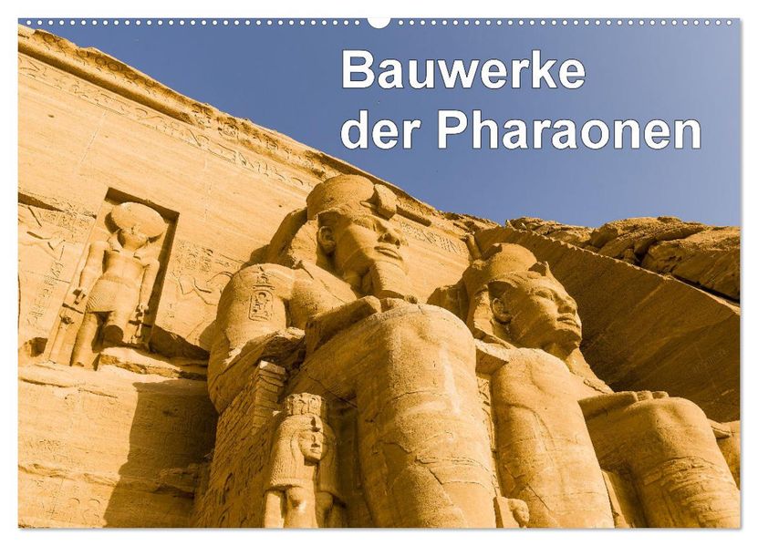 Bauwerke der Pharaonen (Wandkalender 2027 DIN A2 quer) CALVENDO Monatskalender